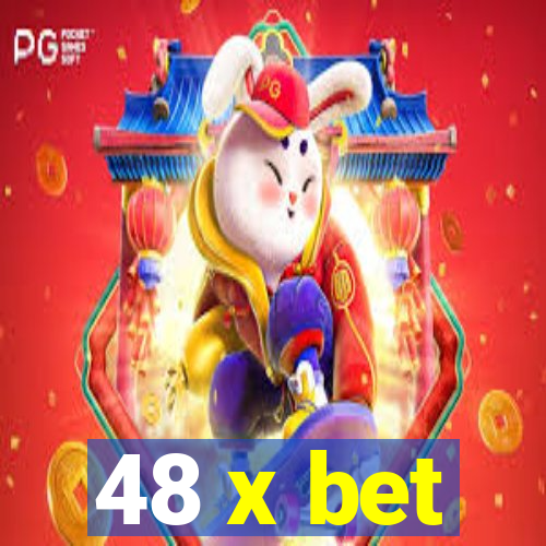 48 x bet